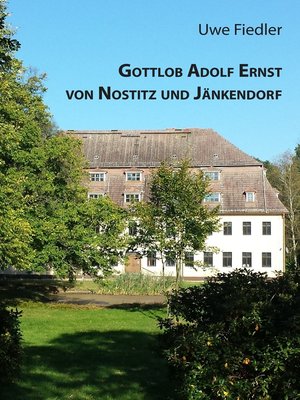 cover image of Gottlob Adolf Ernst von Nostitz und Jänkendorf